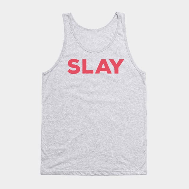 SLAY Tank Top by Dopamine Creative